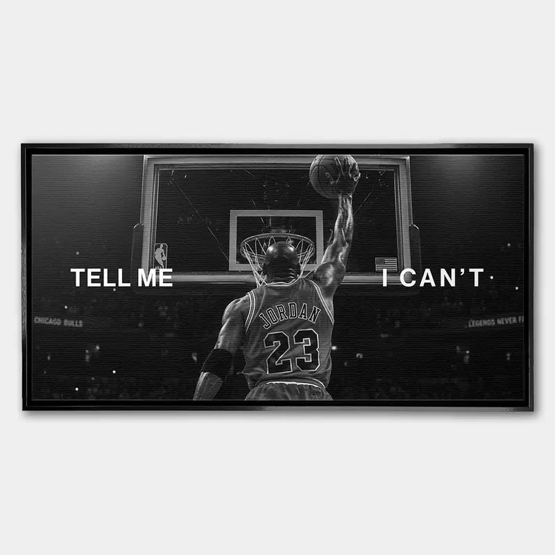 Tell Me I Can't